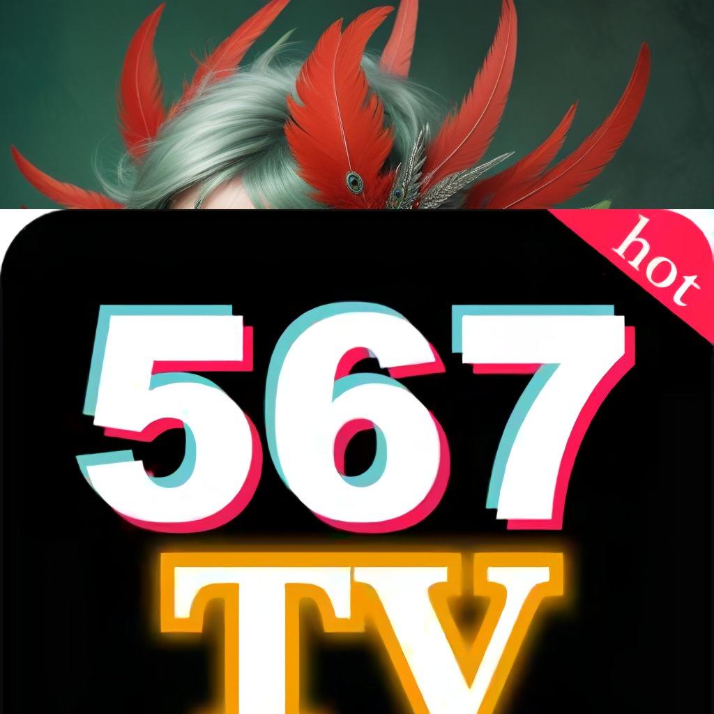 567TV DOWNLOAD → Pembaruan APK Event Bonus Gratis Zona