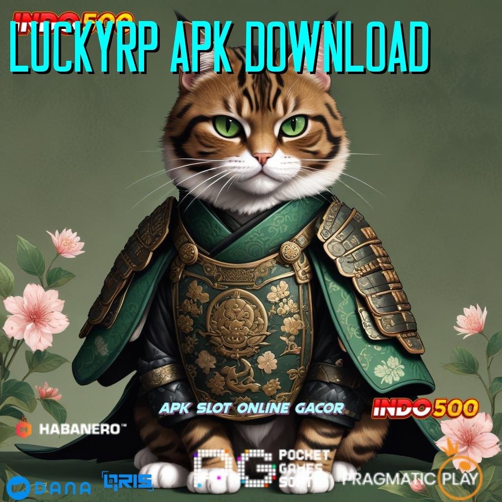 LUCKYRP APK DOWNLOAD ≫ struktur kerja kerangka fasilitas mekanisme kerja pelat