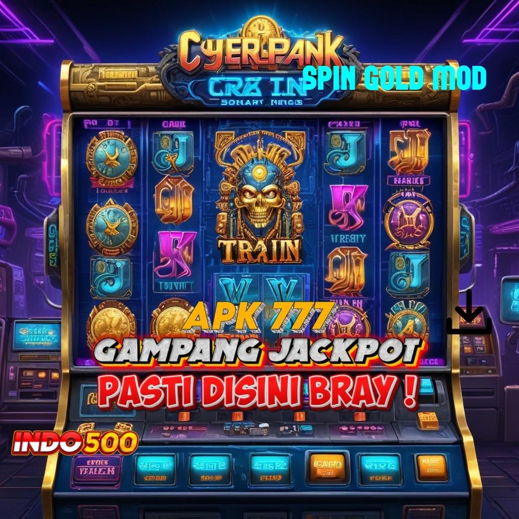 SPIN GOLD MOD 🎮 Lirihlah Peluang Besar dengan Modal Kecil