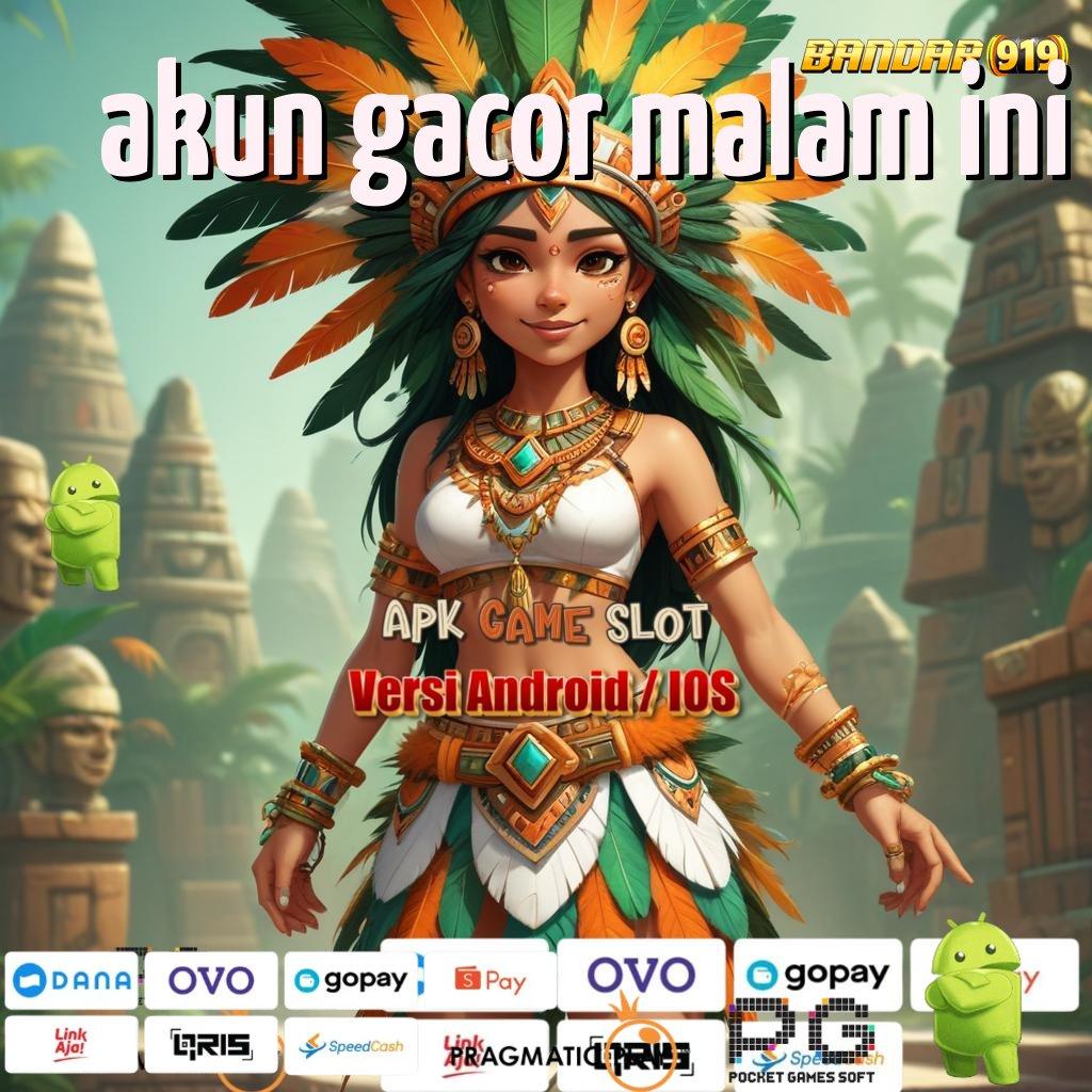 AKUN GACOR MALAM INI , Galeri Game Komplit Member Kaya Bonus Langsung WD