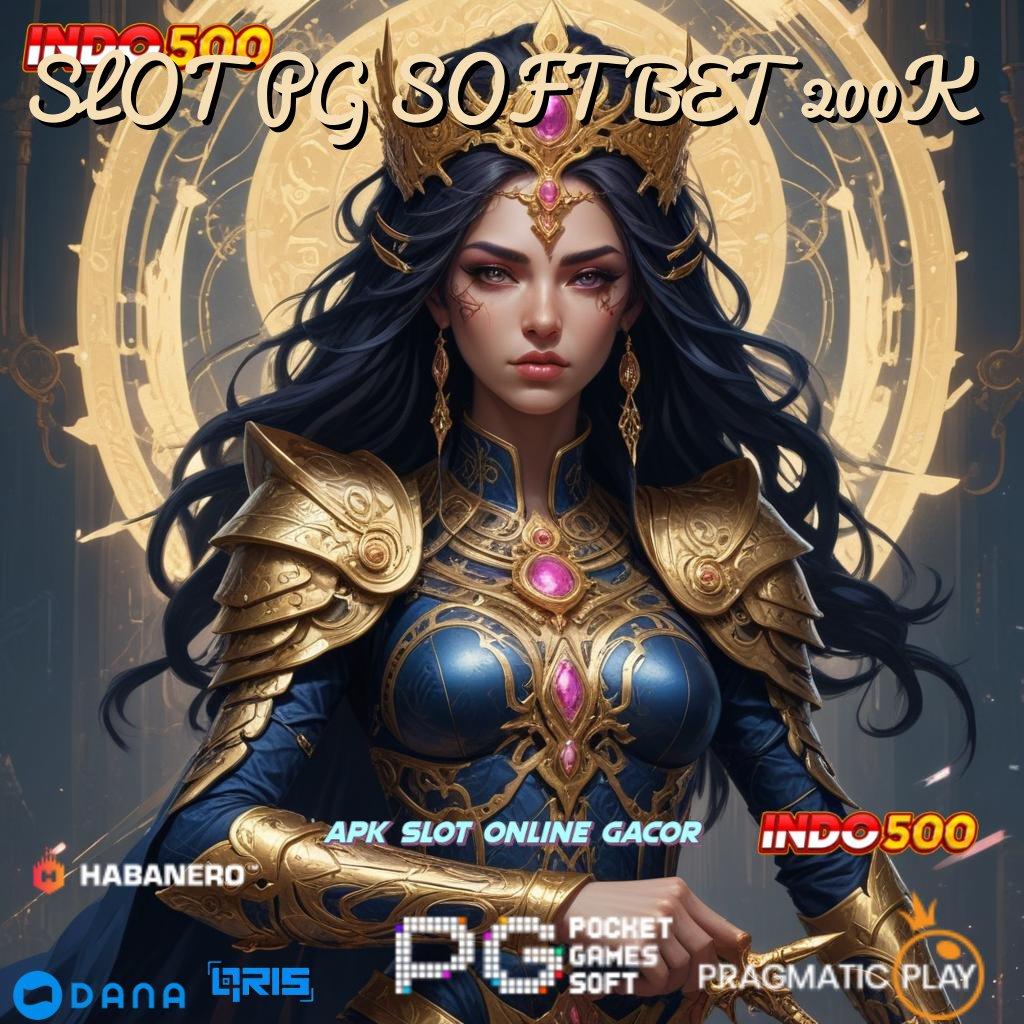 SLOT PG SOFT BET 200K 🥇 Keberuntungan Dijamin Tak Sulit Untuk Meraih Keberhasilan