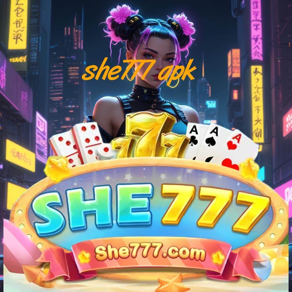 SHE777 APK sosial kreatif penuh dedikasi langsung menang