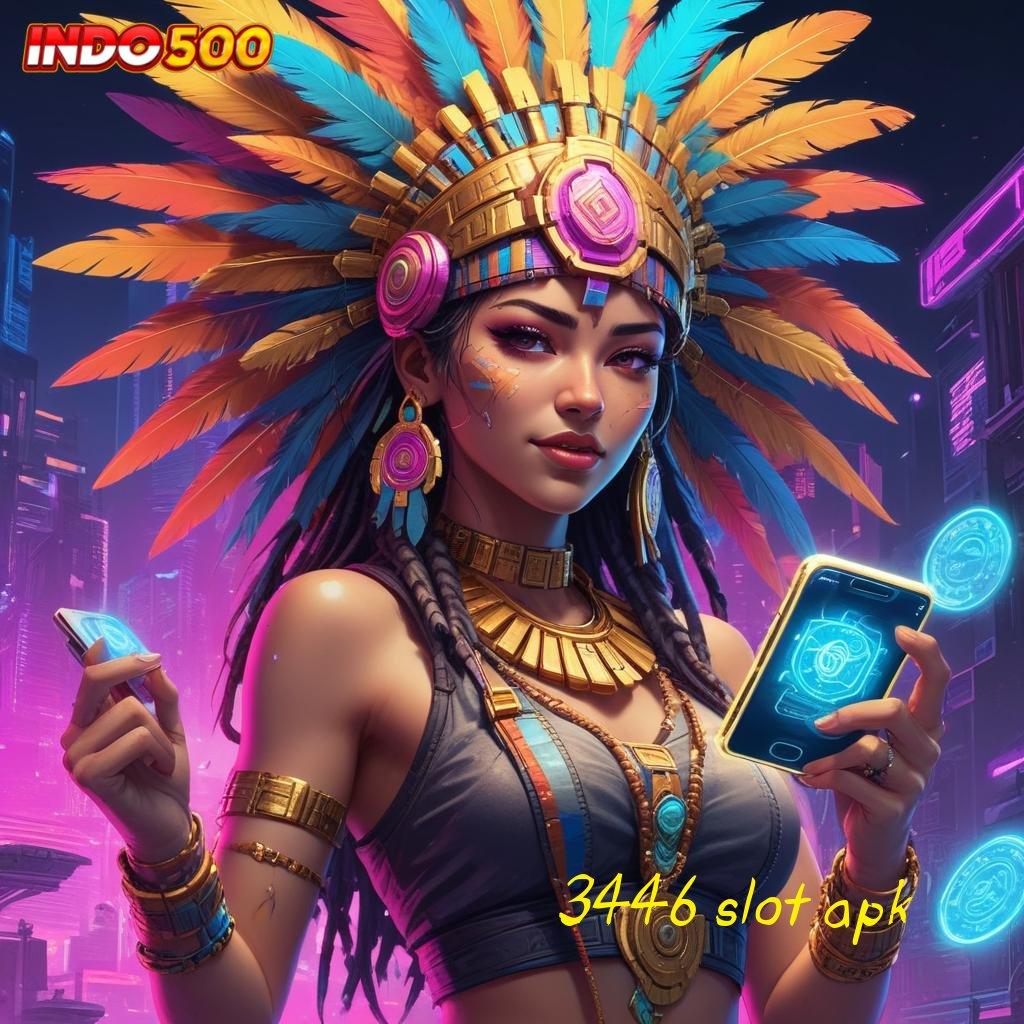 3446 SLOT APK ♒ Double Kekuatan Untung Tiada Henti Langsung