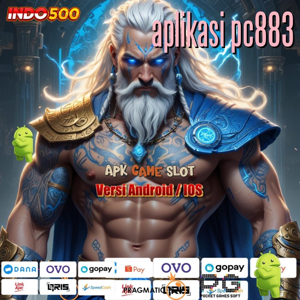 APLIKASI PC883 Aplikasi Jackpot Hari Ini Gacor