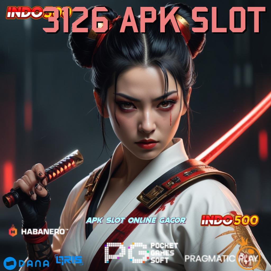 3126 APK SLOT # Pola Baru Untuk Spin Maksimal