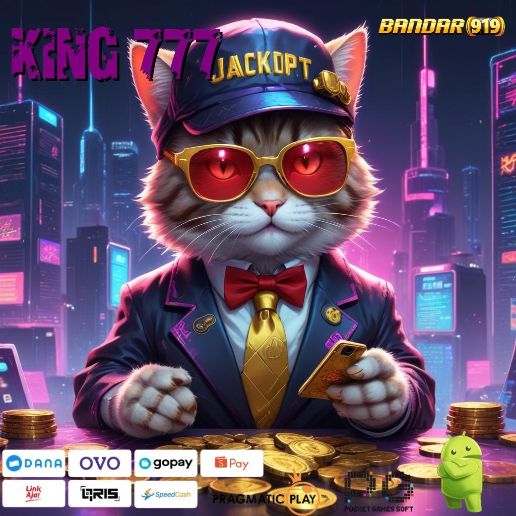 KING 777 : Pembaruan APK Bonus Harian Sistem Kerja