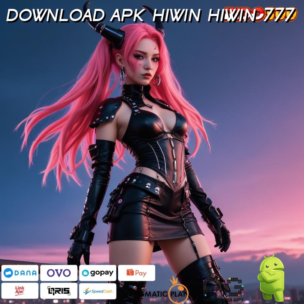 DOWNLOAD APK HIWIN HIWIN 777 Langkah Cepat Nyaman Tanpa Kesulitan Sama Sekali