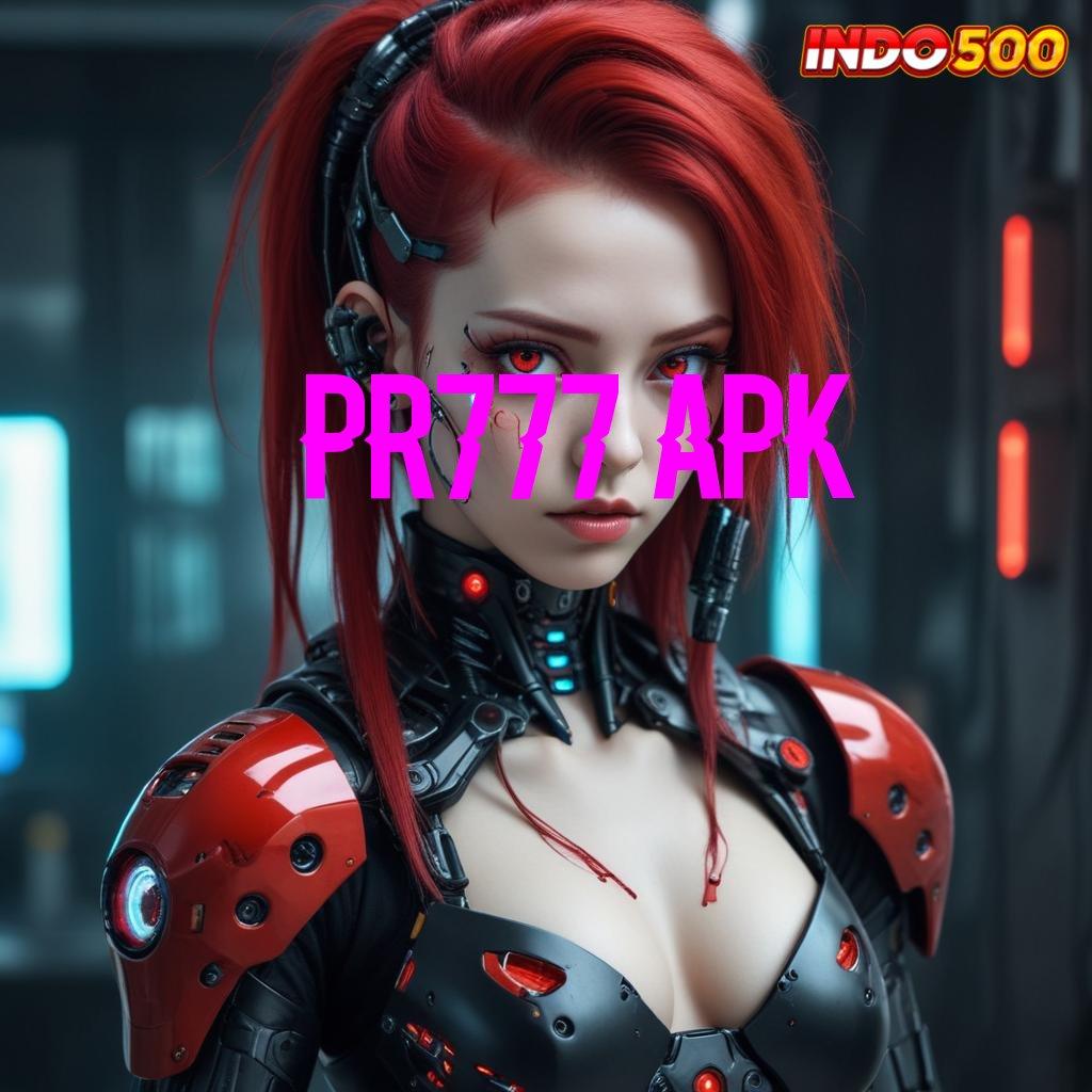 PR777 APK ⚌ password rahasia depo dana cuan besar