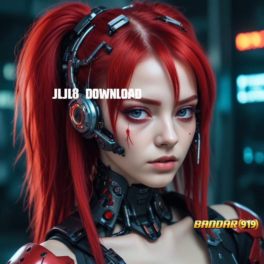 JLJL8 DOWNLOAD 💥 jaminan cuan spin langsung untung tiada lawan