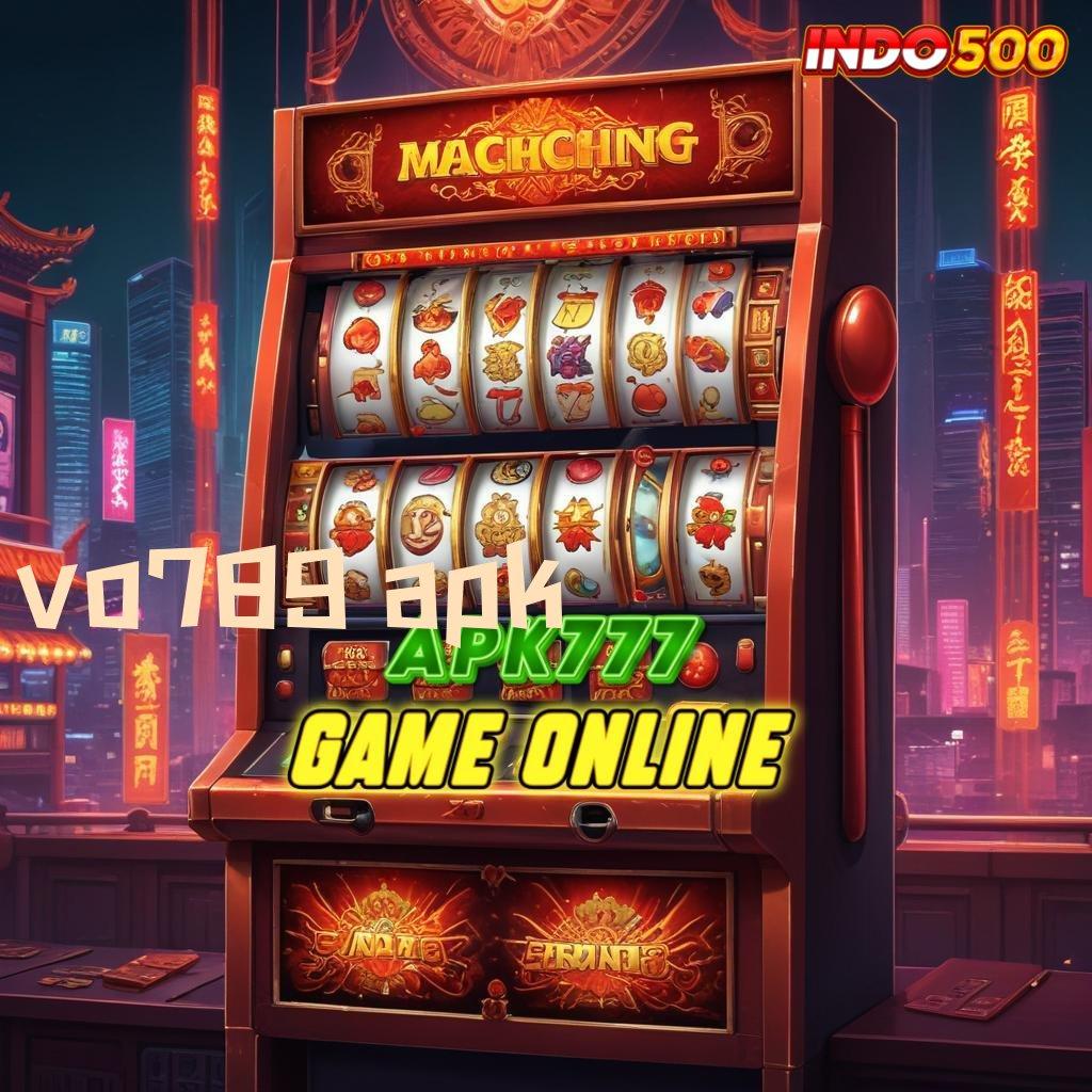 VO789 APK ≫ pantang menyerah demi hasil