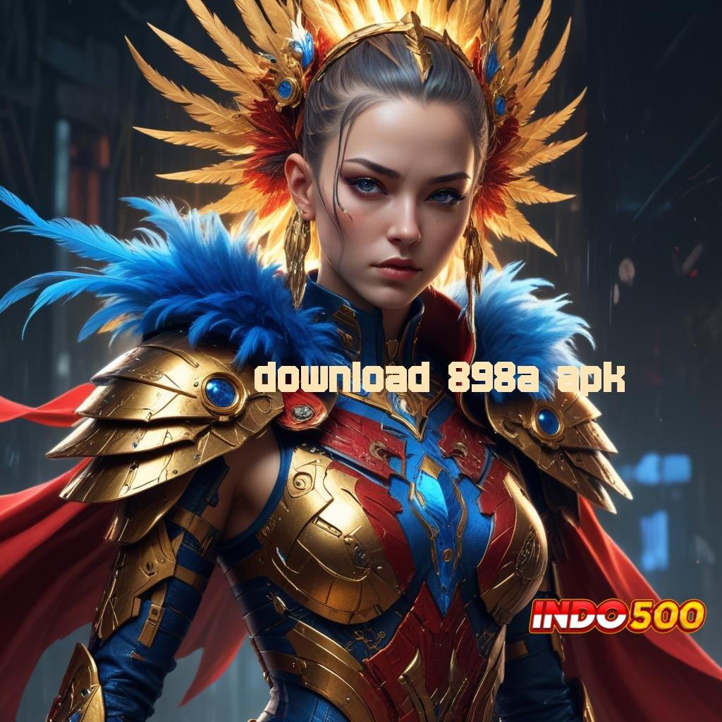 DOWNLOAD 898A APK ↪ Prima Server Slot Online Penghasil Uang