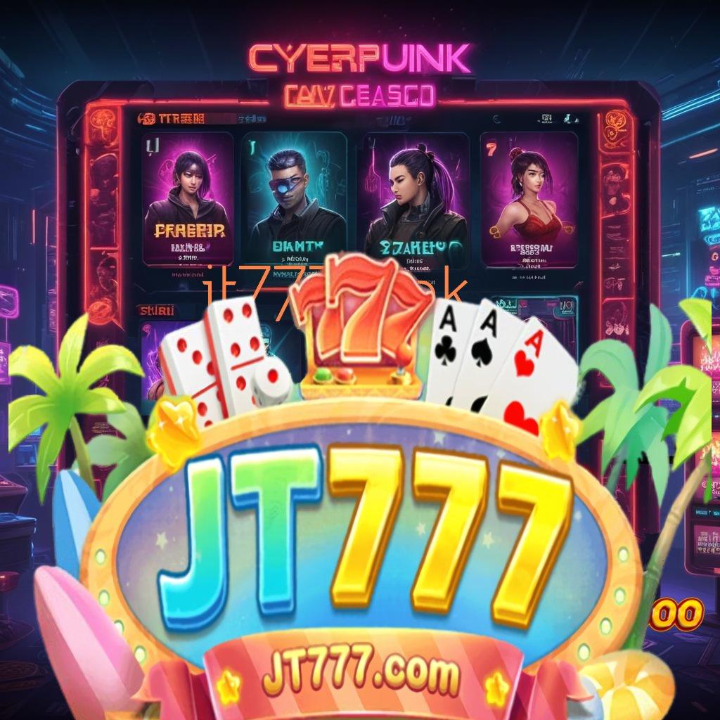 JT777 APK ♒ kerja keras menang