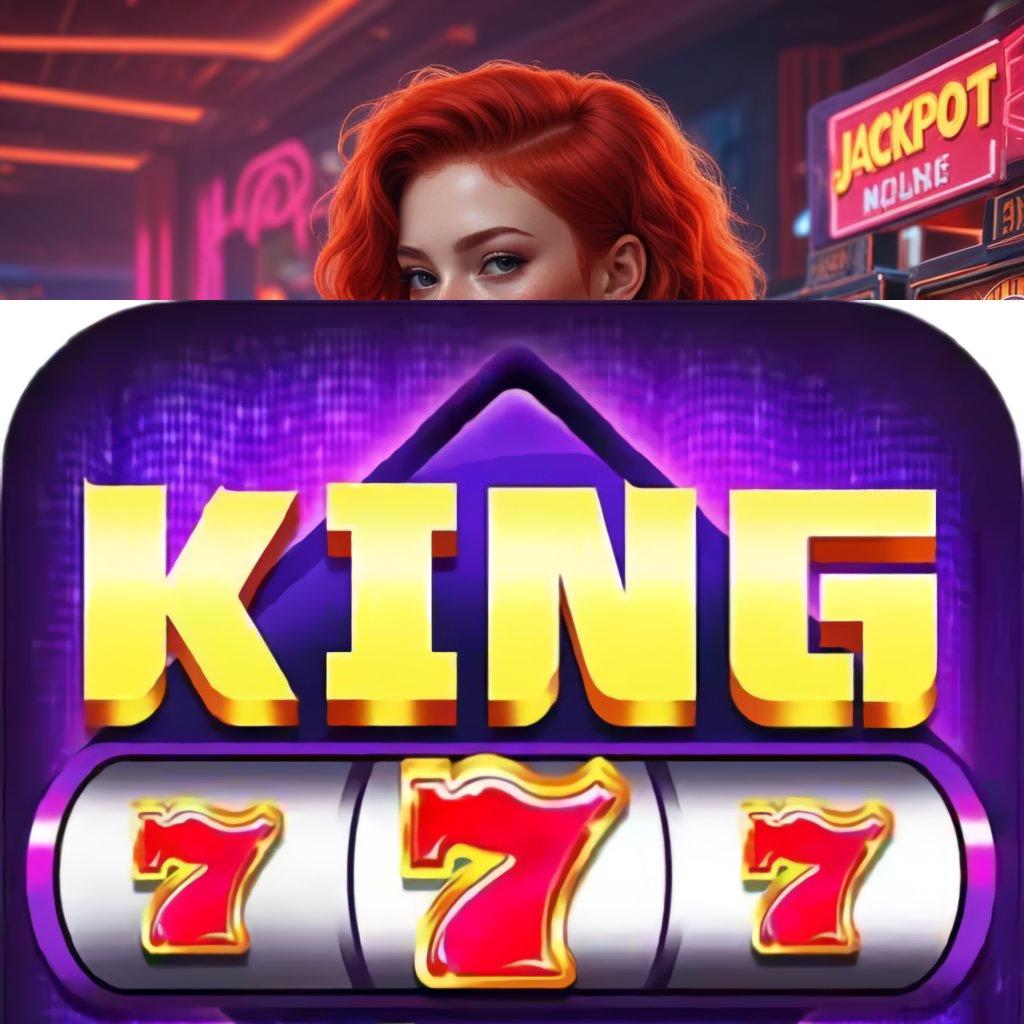 KING777 APK DOWNLOAD 💫 Mesin Pintar Tersedia di Apk Generasi Baru