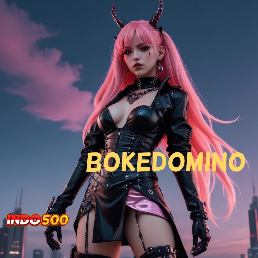 BOKEDOMINO Depo Bank Bsi 20 000 APK Slot Idr 777 2025 yang Penuh Kejutan