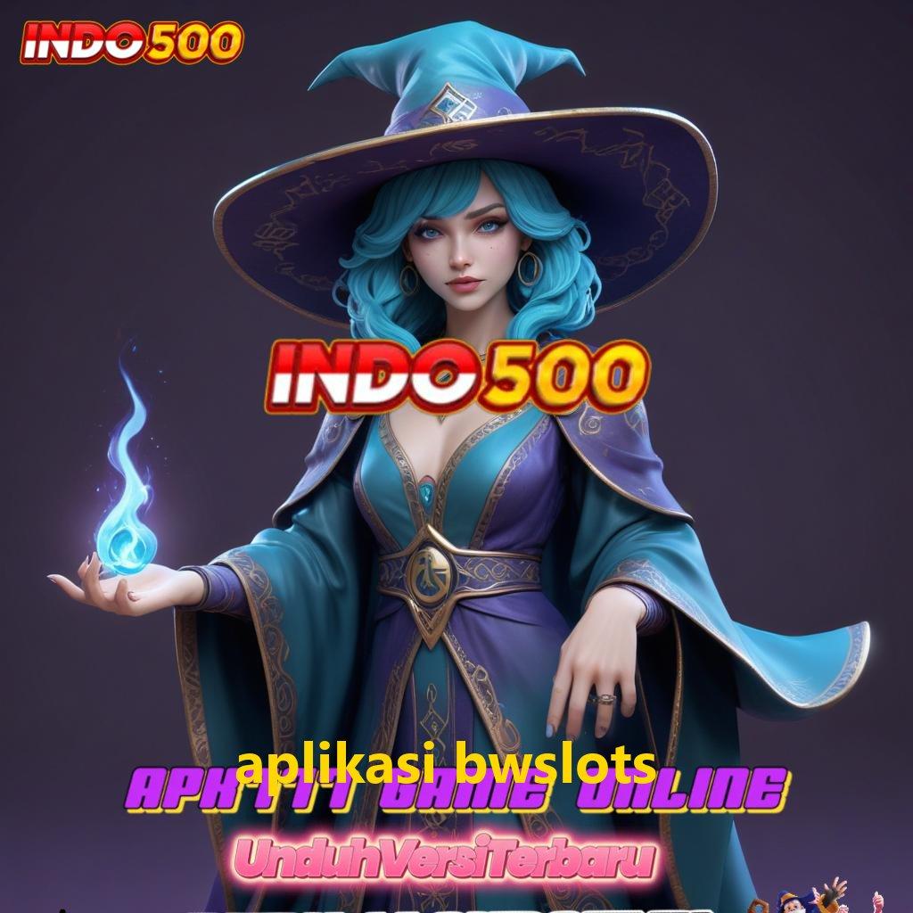 APLIKASI BWSLOTS ⚡ Deposit Dana 10 Ribu Aplikasi Slot Android Dengan Uang Asli