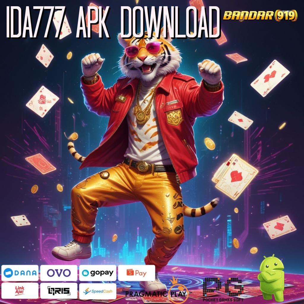 IDA777 APK DOWNLOAD | baru join dijamin kaya