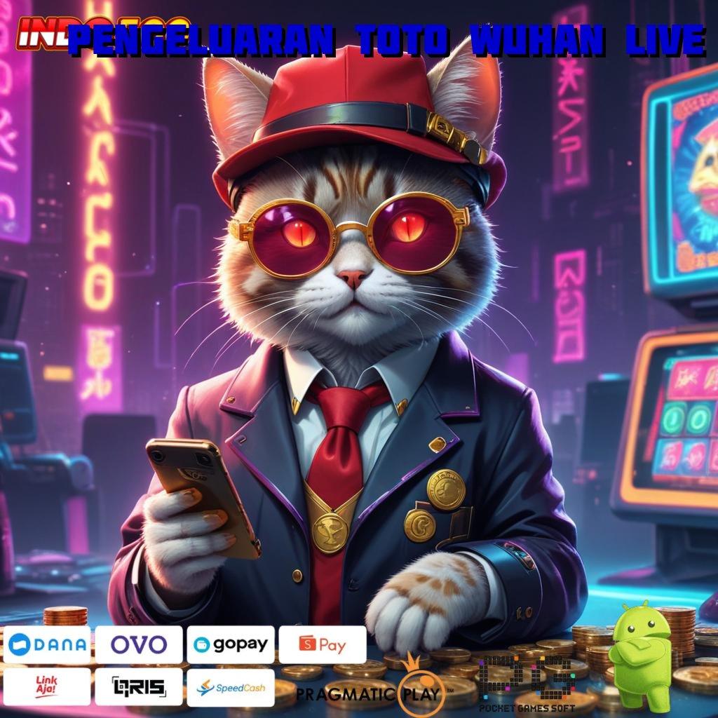 PENGELUARAN TOTO WUHAN LIVE Versi Bonus Langsung Maksimal