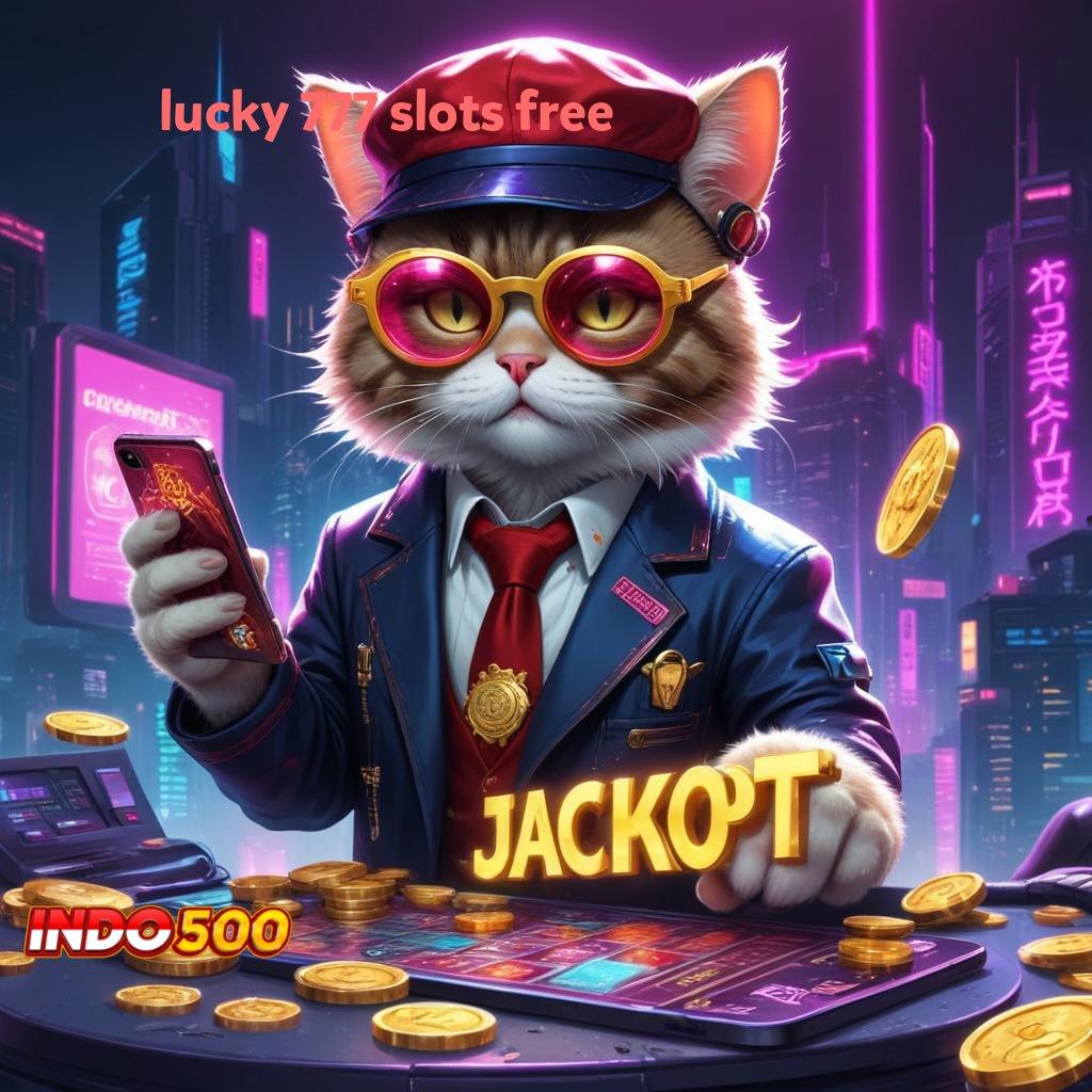 LUCKY 777 SLOTS FREE ➤ RTP Bonus Pemberi Nafkah