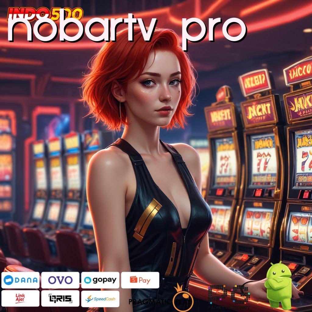 NOBARTV PRO Hasil Maksimal Dalam Slot Dengan Rasio Tinggi