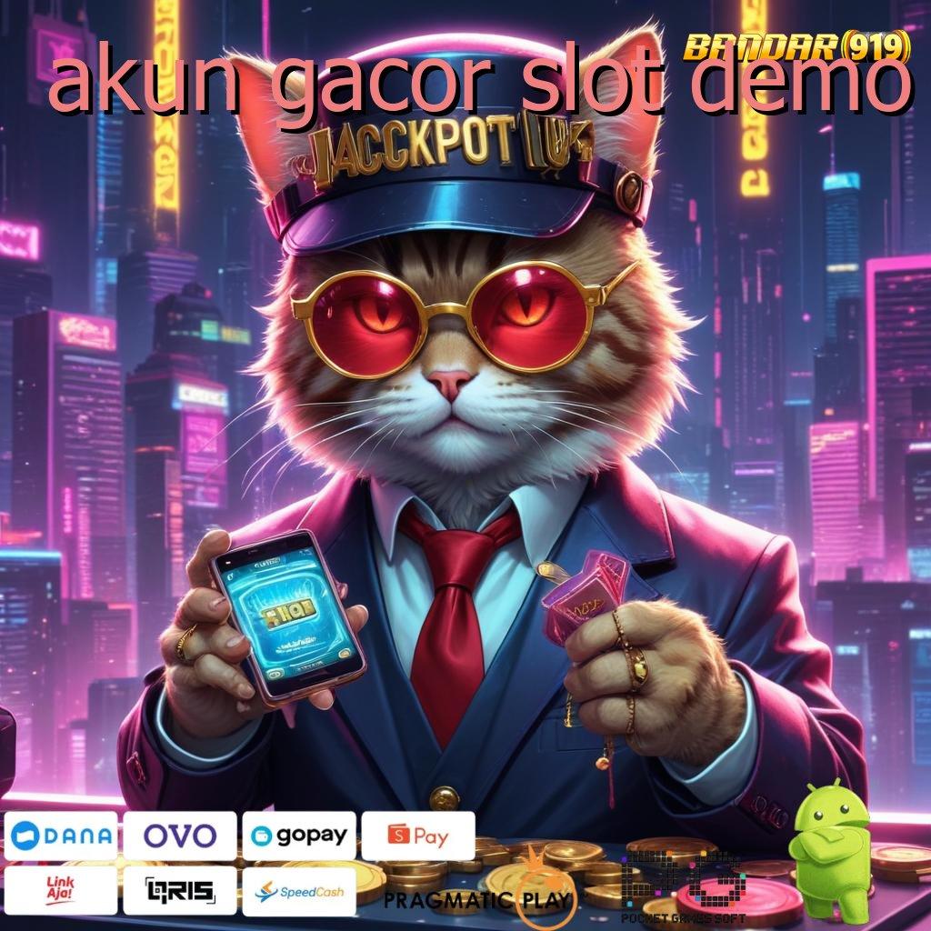 AKUN GACOR SLOT DEMO # Raih Jackpot Dalam Sistem Digital Terkini