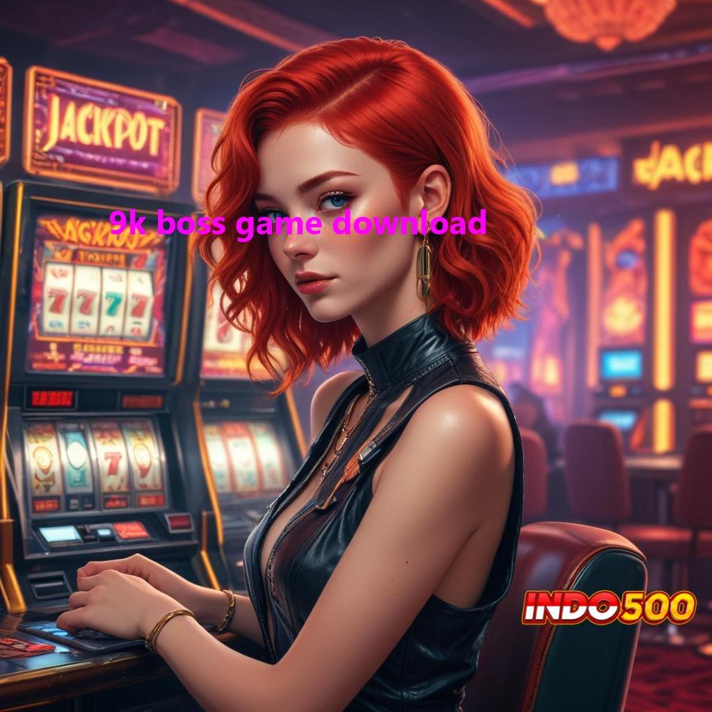 9K BOSS GAME DOWNLOAD Persentase Juara Menerima Deposit E Wallet Depo Bank Bsi 20 000