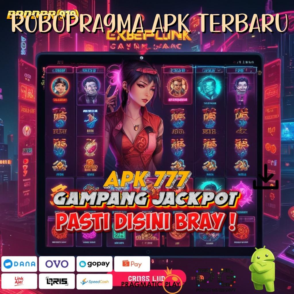 ROBOPRAGMA APK TERBARU # Lembaga Penghubung Antar Situs Sambungan Portal Ve