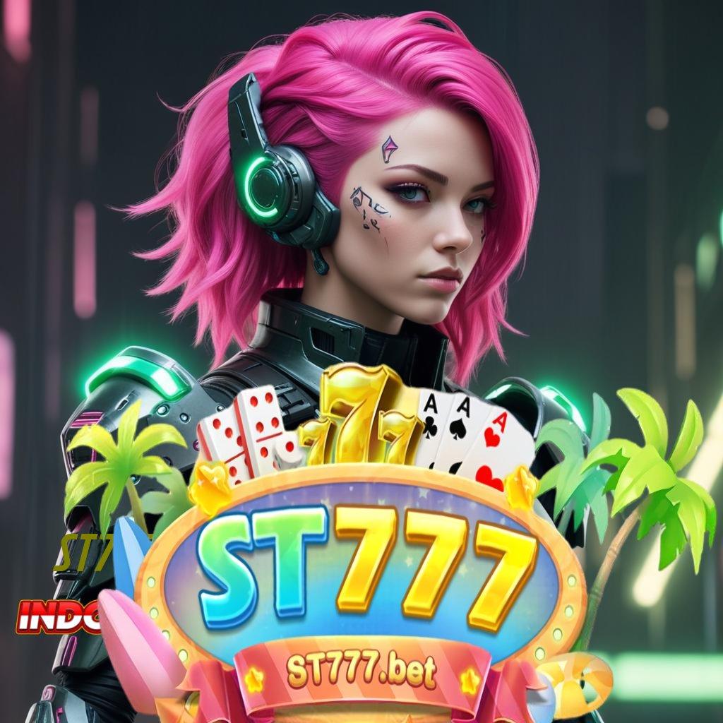 ST777 SLOT ⇉ slot gopay tanpa drama