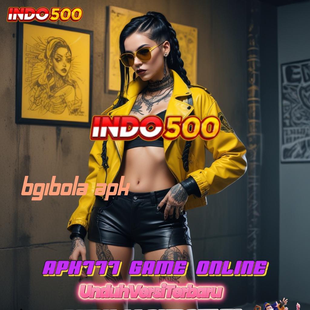 BGIBOLA APK , Gacor Paling Menang Permainan Yang Sesuai Spesifikasi