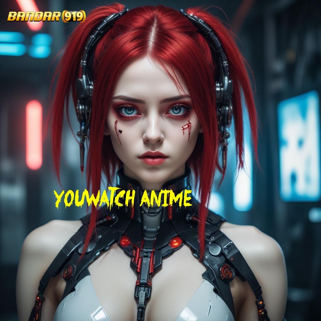 YOUWATCH ANIME ⇏ APK Event Bonus Versi 86