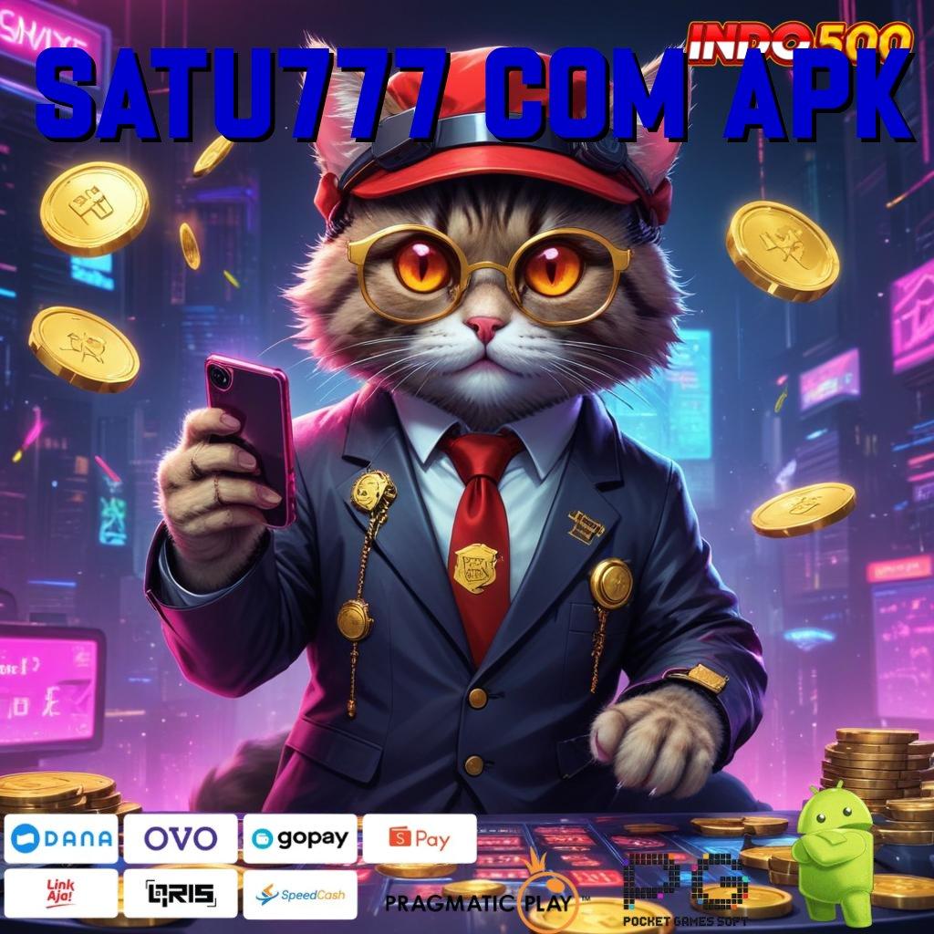 SATU777 COM APK Aplikasi Jackpot Tanpa Penantian