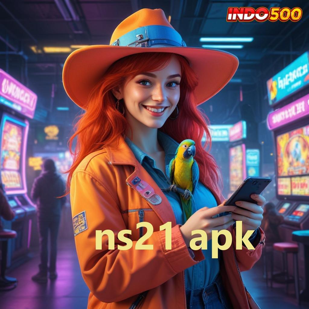 NS21 APK Event Android iOS Bonus Besar Infrastruktur Digital