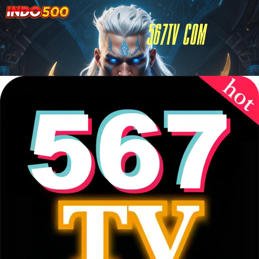 567TV COM Keluar Sekarang RTP Indonesia Top Sekali