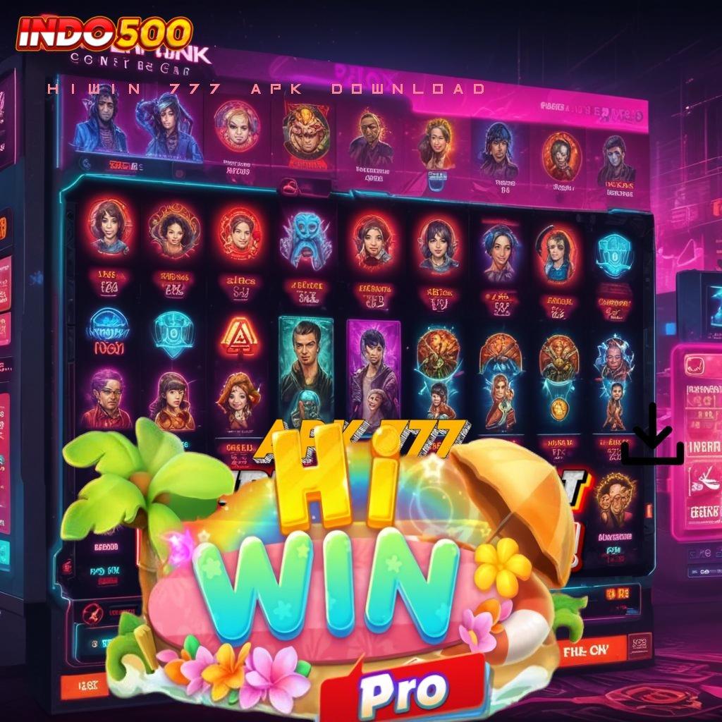 HIWIN 777 APK DOWNLOAD ⚌ Basis Kekuatan Jackpot Gampang Tiada Lawan