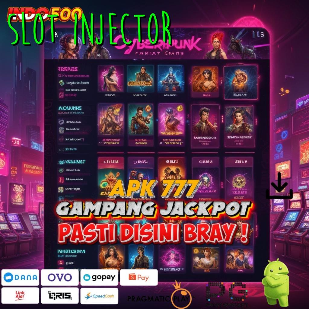 SLOT INJECTOR Versi Terbaru Android iOS RTP Jalur