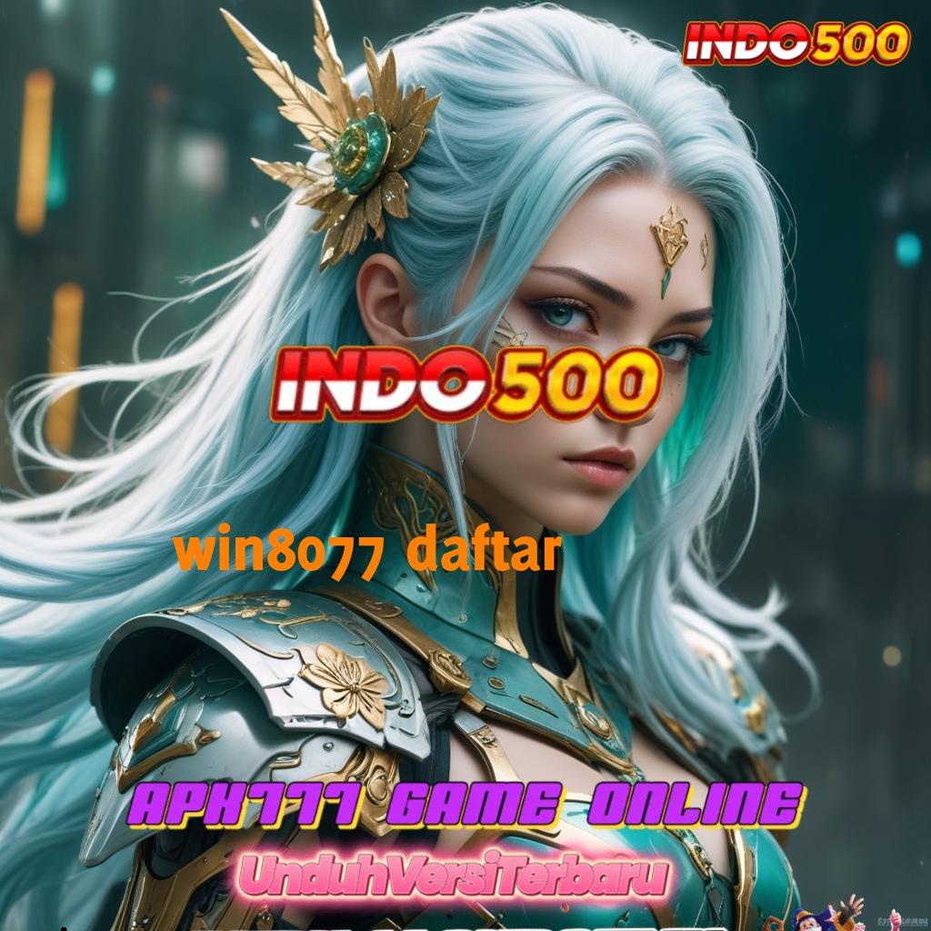 WIN8077 DAFTAR ✅ mesin sultan bebas biaya dan pasti kaya!