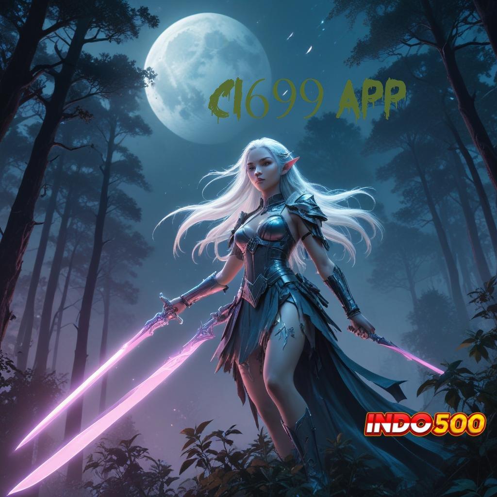 CL699 APP ≫ APK Event Bonus Versi Terbaru Wadah