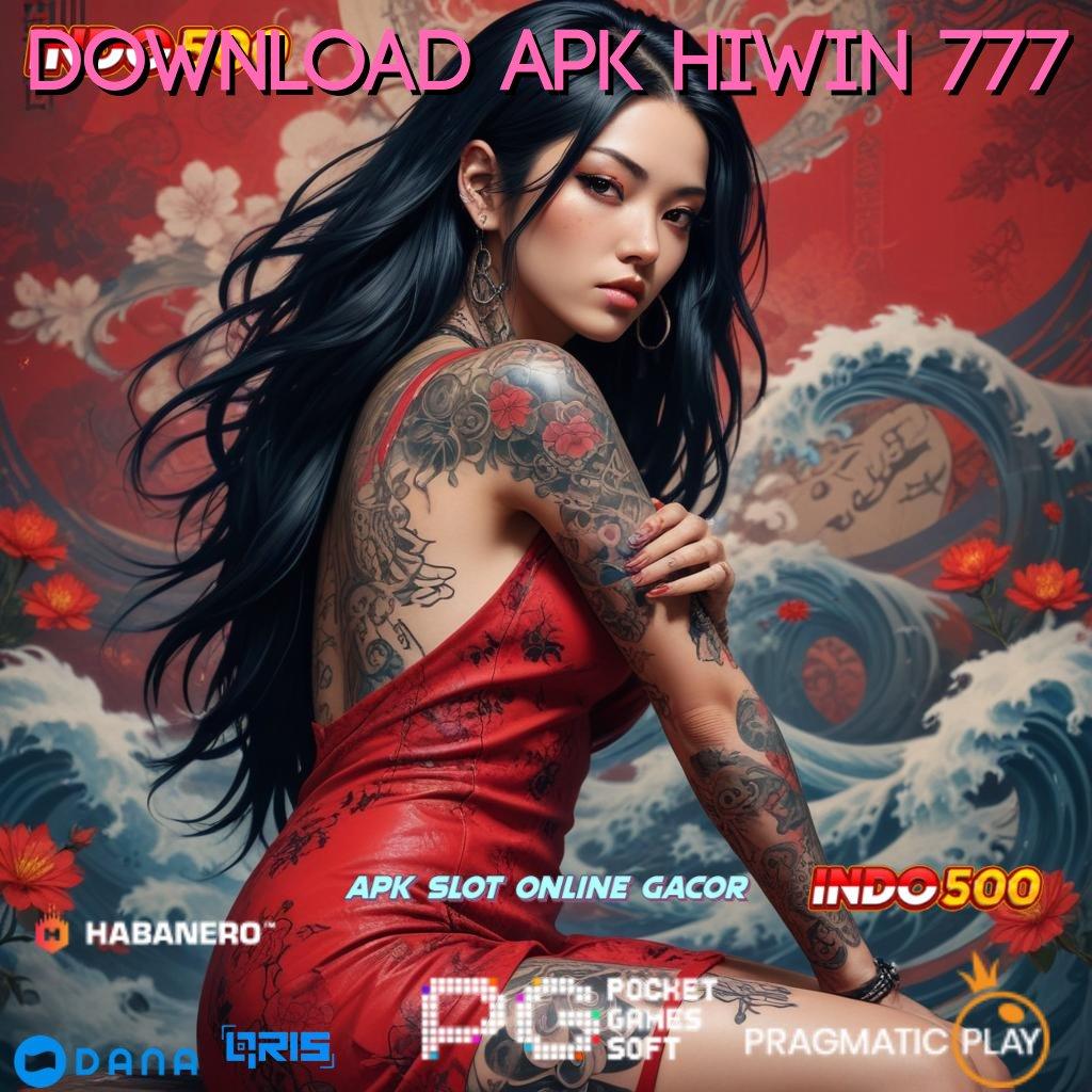 DOWNLOAD APK HIWIN 777 Langsung Terima Bonus Apk Cheat Slot Gratis Terbaru