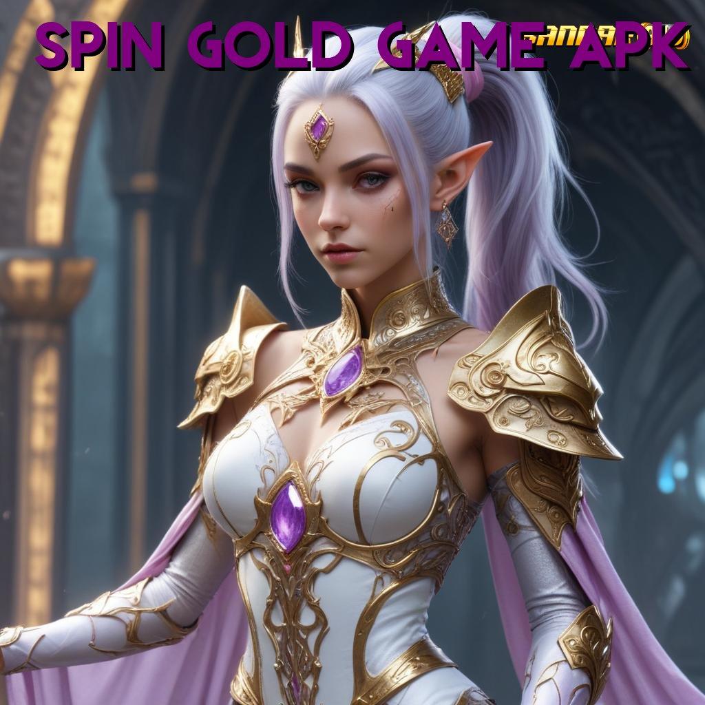 SPIN GOLD GAME APK ➜ Model Baru Gacor Komitmen Spin Tiada Henti