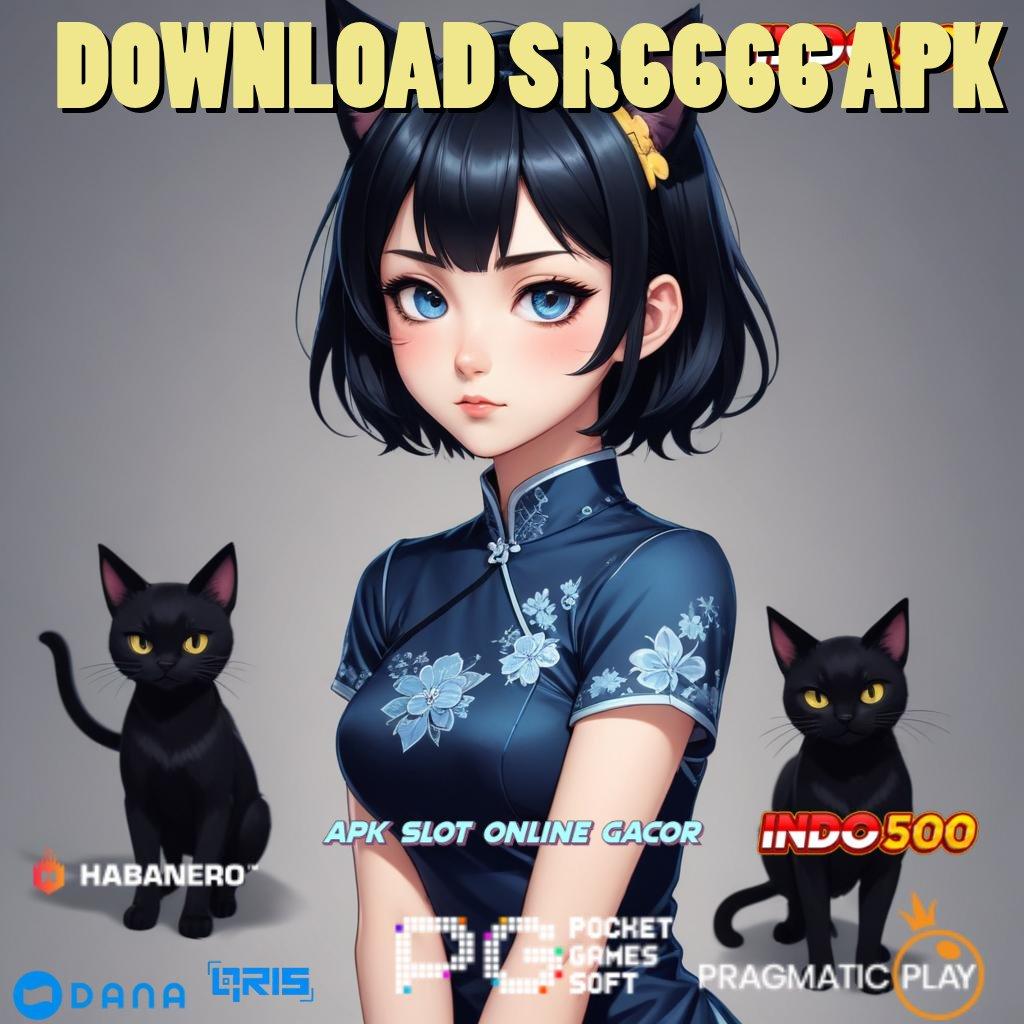 DOWNLOAD SR6666 APK 🐉 Tak Terkalahkan Dengan Depo Ringan