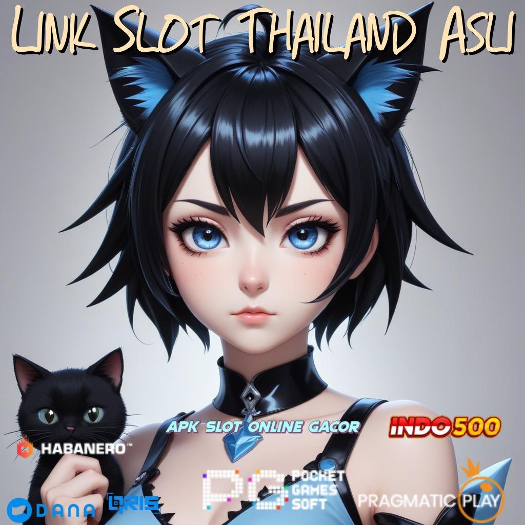 Link Slot Thailand Asli