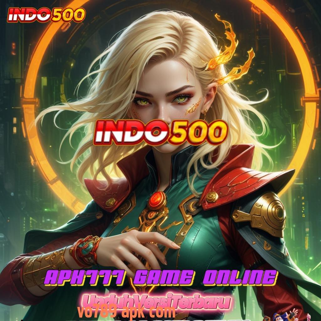 VO789 APK COM | event bonus besar spin penuh semangat