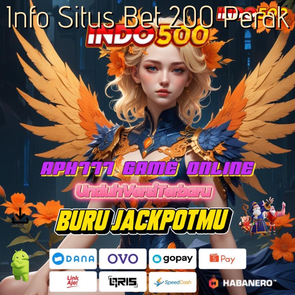 Info Situs Bet 200 Perak