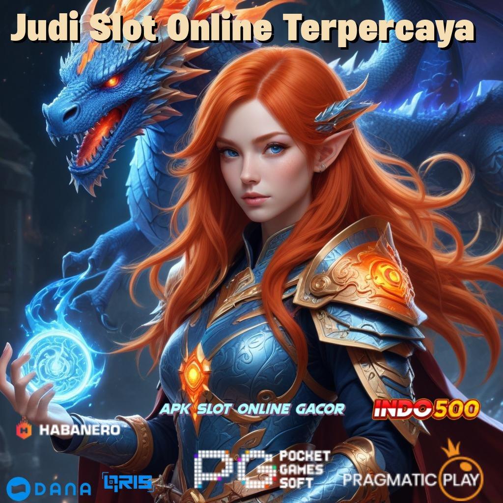 Judi Slot Online Terpercaya