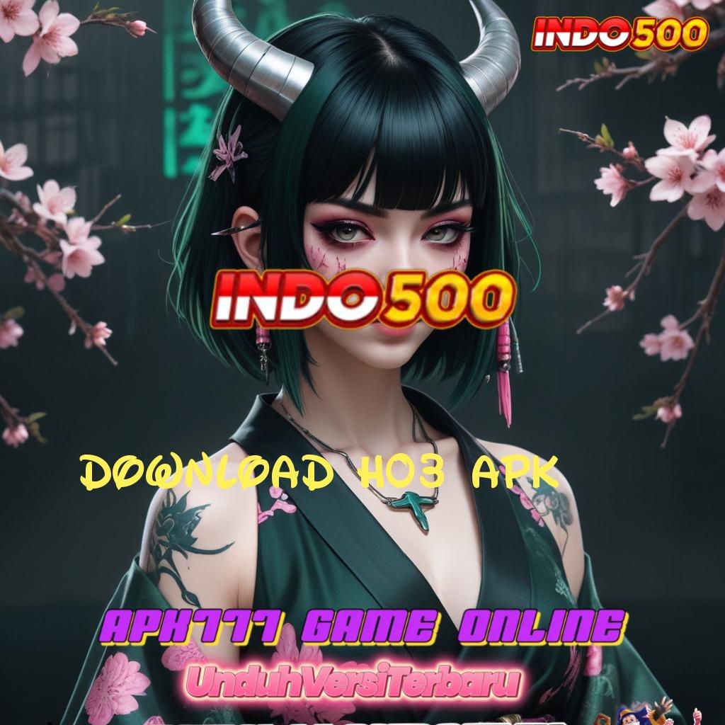 DOWNLOAD H03 APK 🐉 Rancangan Baru Untuk Spin Dalam Lapangan Modern