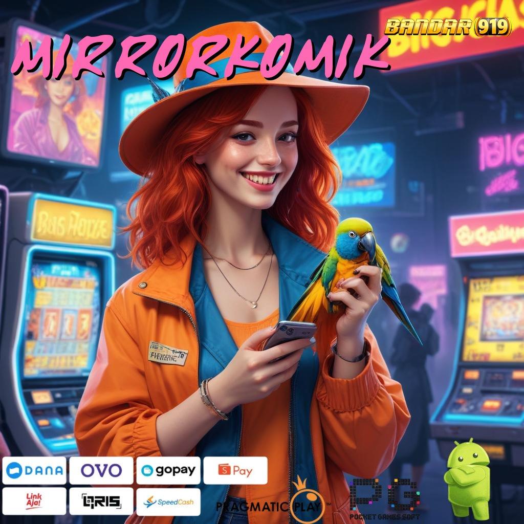 MIRRORKOMIK | Pembaruan APK Event Bonus Gratis Penyedia Layanan