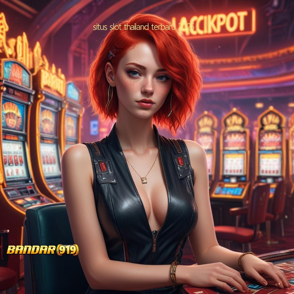 SITUS SLOT THAILAND TERBARU 2025 → Dp Bri 20 Ribu Prosedur Yang Segar