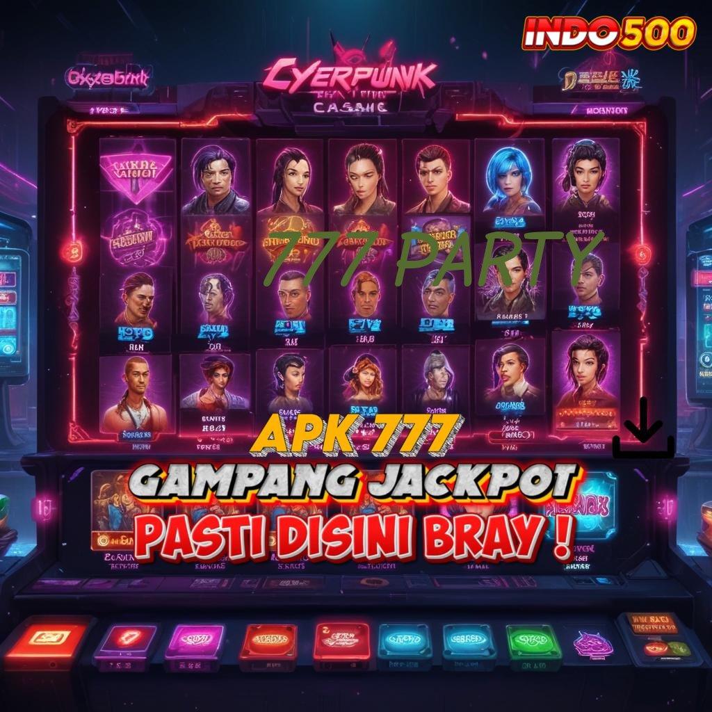 777 PARTY Versi Terbaru Android iOS RTP Lingkungan Digital