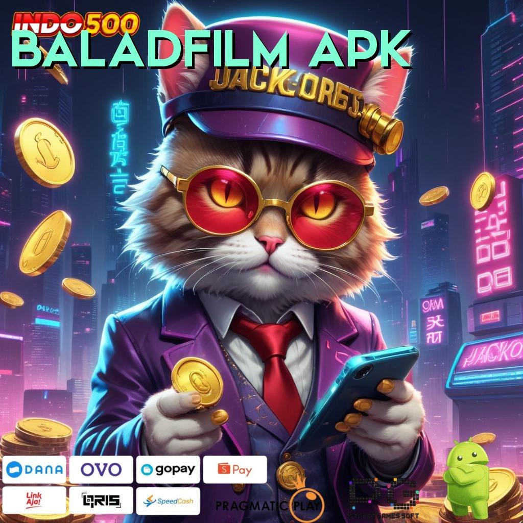 BALADFILM APK praktik teknikal mudah strategi sertifikasi langsung