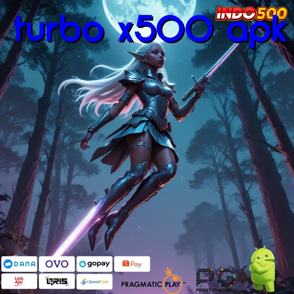 TURBO X500 APK Hoki Teknologi Spin Mahasiswa Mudah