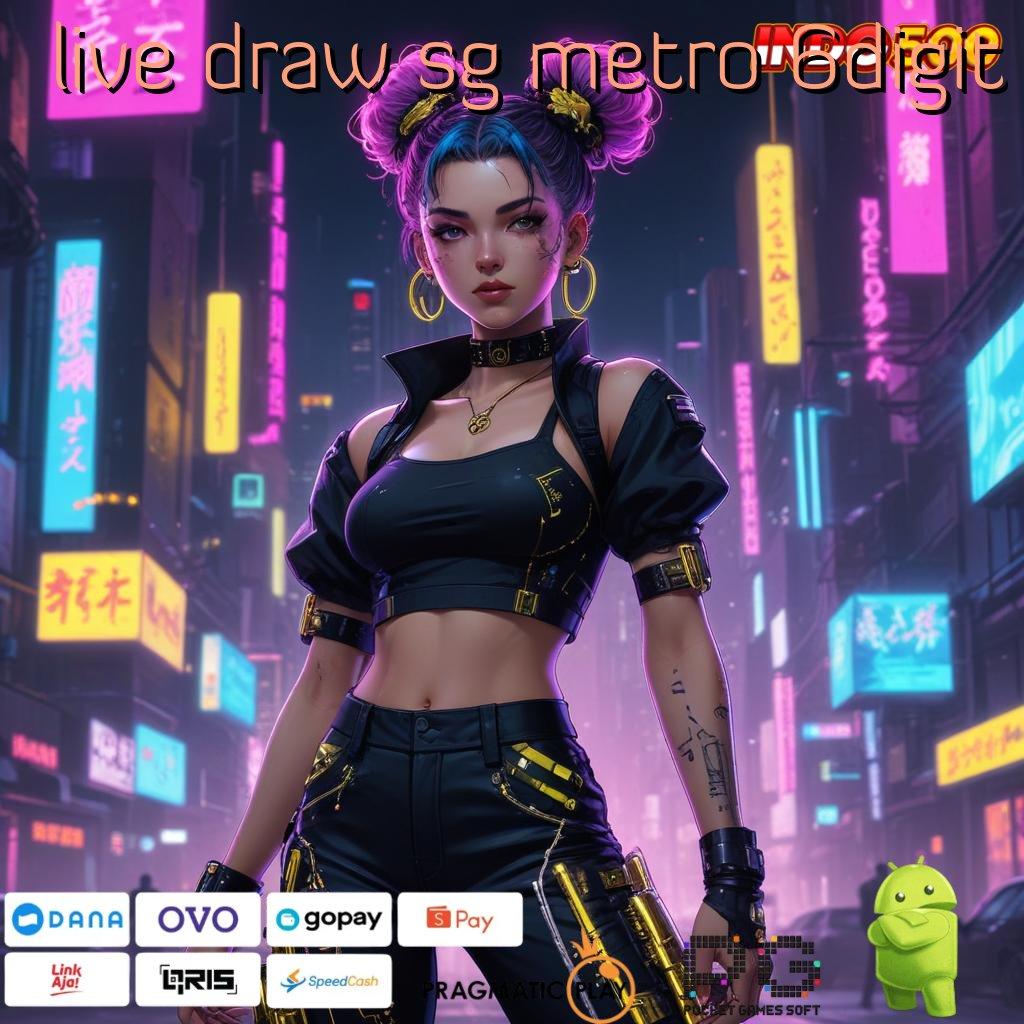 LIVE DRAW SG METRO 6DIGIT Mesin Slot Aplikasi Terkini